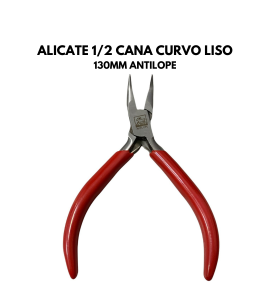 Alicate 1/2 Cana Bico Curvo 130mm - Antílope Favorito